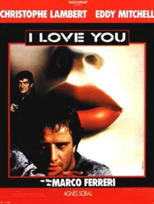 Marco Ferreri's I Love You poster