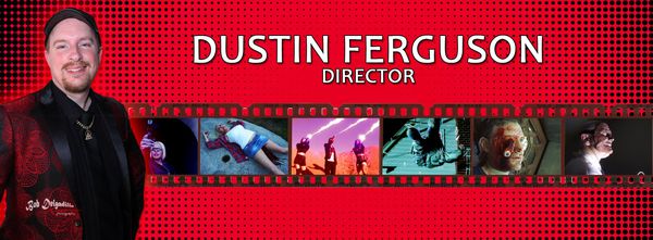 Dustin Ferguson, multi award-winning filmmaker
