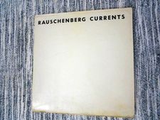 Robert Rauschenberg’s Currents: collection Ed Bahlman
