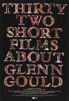 François Girard’s Thirty Two Short Films About Glenn Gould poster