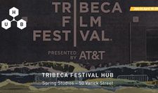 Tribeca Film Festival Hub at Spring Studios