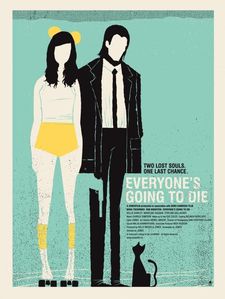 Everyone's Going To Die - poster