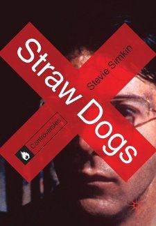 Simkin's impressive book on Pekinpah's violent masterpiece Straw Dogs