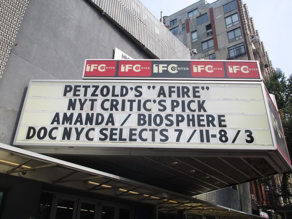 Christian Petzold’s Afire on the IFC Center marquee