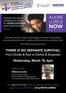 Hunter College Audre Lorde Now Series Presents - There is No Separate Survival: From Divide & Rule to Define & Empower invite