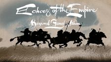 Echoes Of The Empire: Beyond Genghis Khan poster
