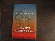 Karl Ove Knausgaard’s latest novel The Morning Star is on Michael’s list: “I think he’s a fabulous writer. I only know the My Struggle books.”