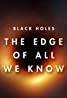 Black Holes: The Edge Of All We Know packshot