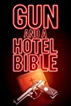 Gun And A Hotel Bible packshot