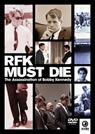RFK Must Die: The Assassination Of Bobby Kennedy packshot