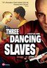 Three Dancing Slaves packshot