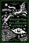 Woodlands Dark And Days Bewitched: A History Of Folk Horror packshot
